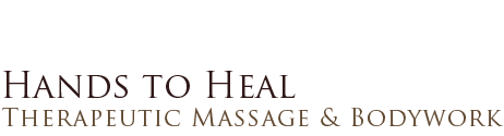 hands to heal theapeutic massage & bodywork